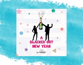 May include: A square graphic with a light blue watercolor background. The image features silhouettes of a person and a person celebrating with a champagne bottle. Text reads "A Blacked Out New Year" and "F 2020".