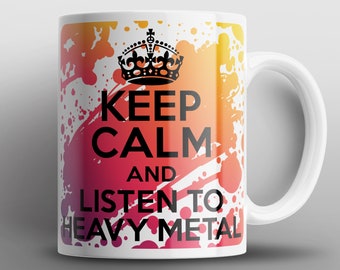 Keep Calm And Listen To Heavy Metal Mug Mugs Rock Death Thrash Punk Goth Gift