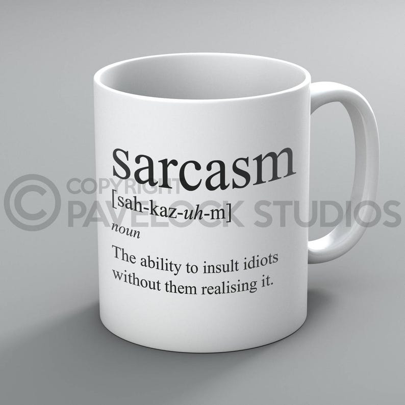 Sarcasm Definition The Ability To Insult Idiots Mug Etsy