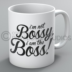 I&#39;m Not Bossy Mug Mugs Boss Manager Top Dog Queen Bee Office Work Funny Joke