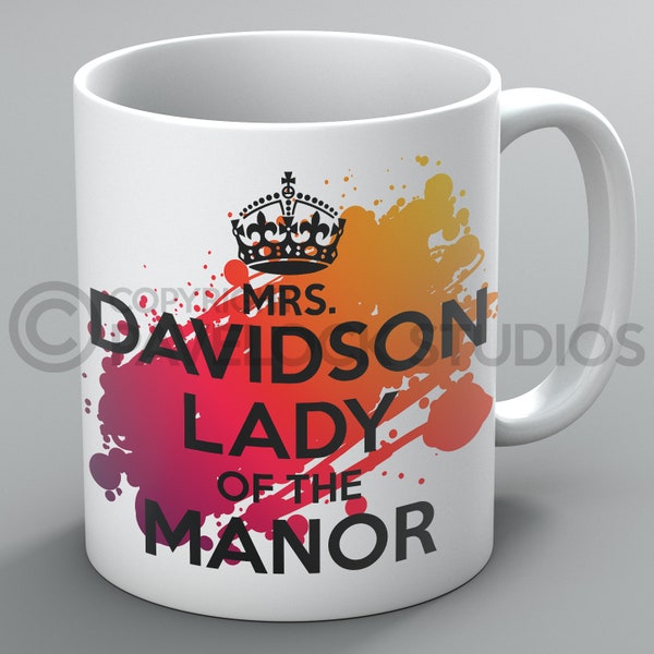 Lady Of The Manor Mug Mugs Nom Maman Petite amie Femme Conjoint Partenaire Cadeau amusant