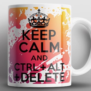 Keep Calm And Ctrl Alt Löschen Tassen IT Computer Geek Nerd Tech Support Geschenk