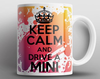 Keep Calm And Drive A Mini Mug Mugs Cooper Austin Leyland Classic Cars Cup Gift