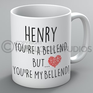 You&#39;re A Bellend Mug Mugs Name Boyfriend Girlfriend Husband Wife Funny Rude Gift
