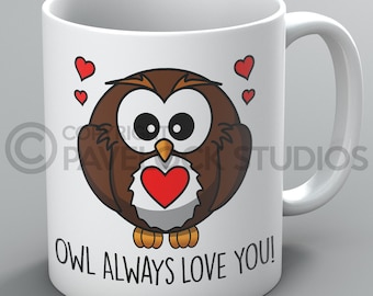 Owl Always Love You Mug Mugs Owls Heart Boyfriend Girlfriend Husband Wife Gift