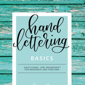 Handlettering Basics as PDF - Instruction and exercise book for brush pens and fineliners | Beginners, worksheets, exercise sheets, lettering guide