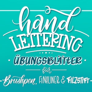 100 Lettering Übungsblätter - Handlettering für Fineliner, Brushpen & Filzstift. Brushlettering, Alphabete, Schnörkel. Sofort Download, PDF