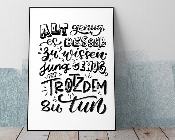 Wandbild Handlettering Alt Genug Es Besser Zu Wissen Lustiger Spruch Zitat Kalligrafie Poster Druck Print Schwarz Weiß