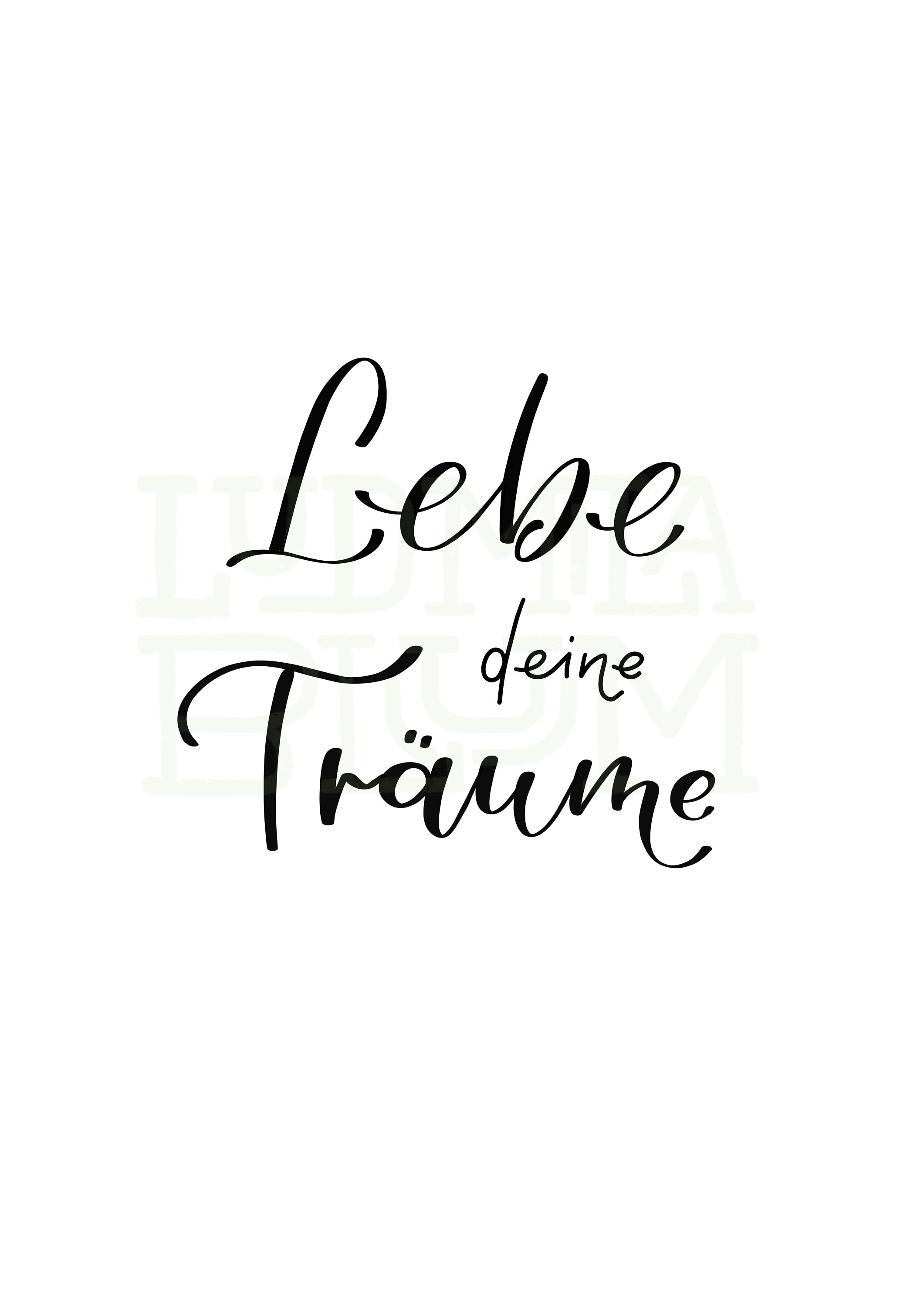 Lettering Poster Lebe Deine Träume Printable. Wandbild/ Postkarte zum
