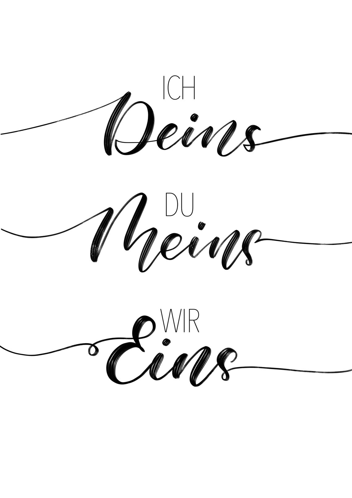 Du Meins Ich Deins Wir Eins