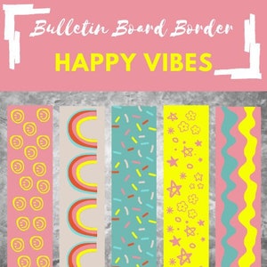 Happy Vibes Bulletin Board Border, Printable, Easy, Classroom Decoration
