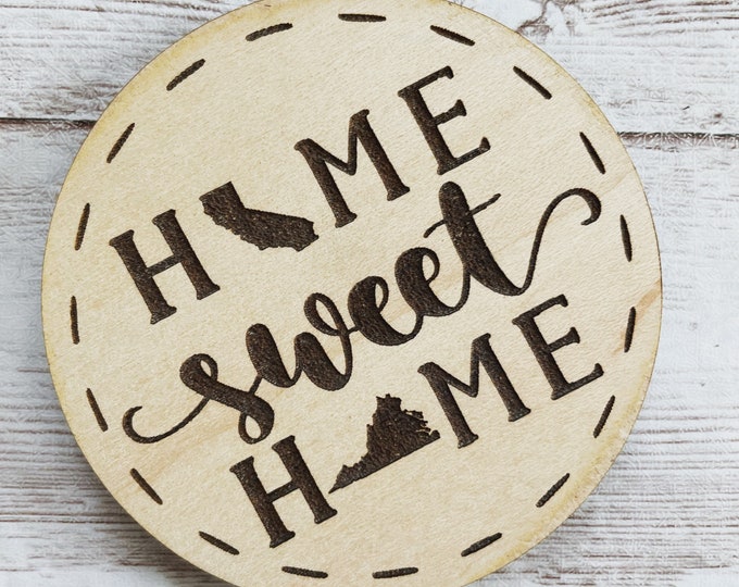 California to Virginia Home Sweet Home 2.5” inch Wood Magnet | State to State Home | New Home Gift | Housewarming Gift Idea