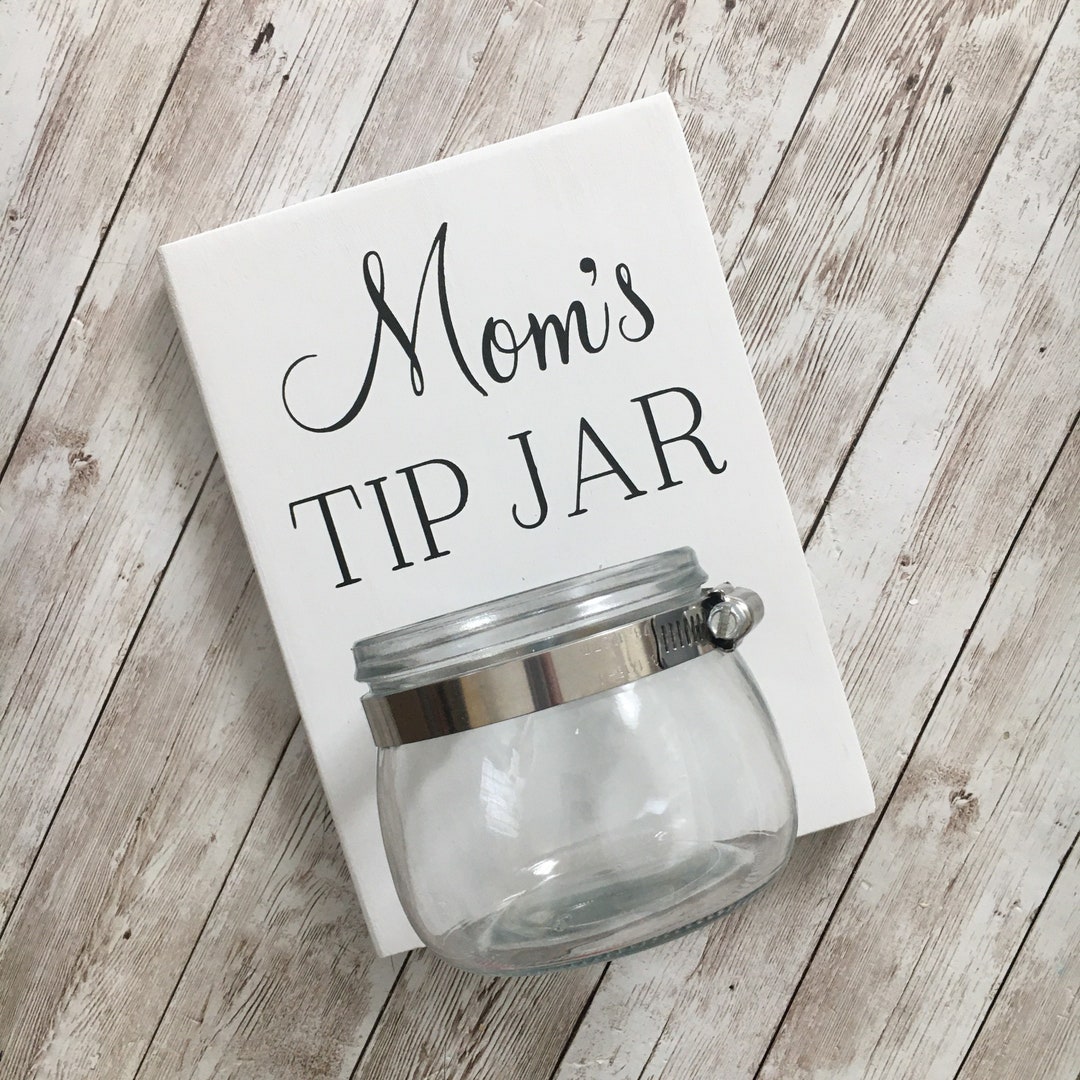 Mom's Tip Jar Laundry Room Tip Jar Wood Sign With Attached Glass Jar