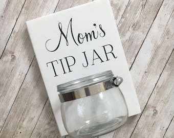 Mom's Tip Jar | Laundry Room Tip Jar wood sign with attached glass jar  | Coin Jar | Tip Jar | Classic Version