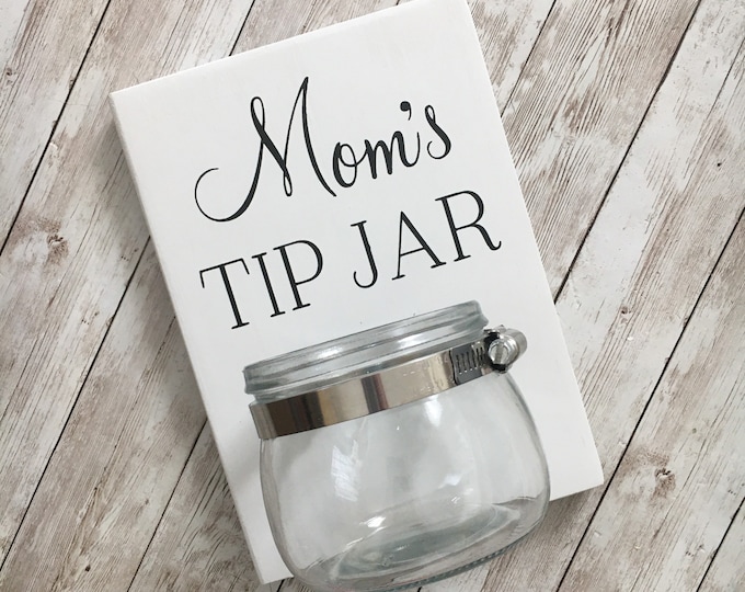 Mom's Tip Jar | Laundry Room Tip Jar wood sign with attached glass jar  | Coin Jar | Tip Jar | Classic Version