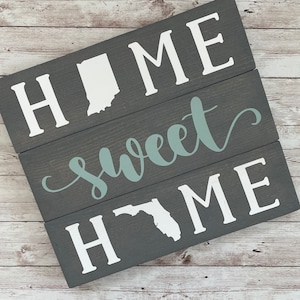 Indiana to Florida State Sign | Two State Home Sign | New Home Gift idea | Housewarming Gift Idea | 2 State Sign | Moving away gift