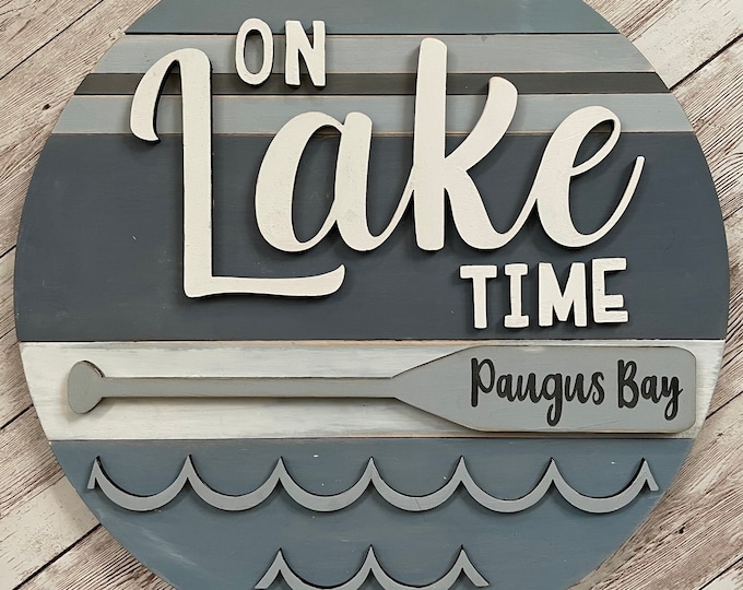 On Lake Time 3D Wood Sign | 3 sizes available -12”, 16”, 18”| Last Name or Town Name on Oar | Lake House Decor