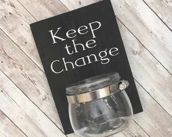 Keep the Change | Laundry Room wood sign with attached glass ball jar coin holder | Laundry Room Humor Decor | Classic Version