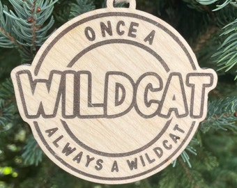 Once a Wildcat always a Wildcat School Ornament | School Mascot Ornament | Wildcat Team Spirit Ornament | Custom School Ornament