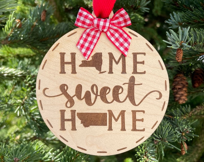 New York to Montana Home Sweet Home Wood Ornament | State to State Home | New Home Gift idea | Housewarming Gift Idea | Christmas 2024