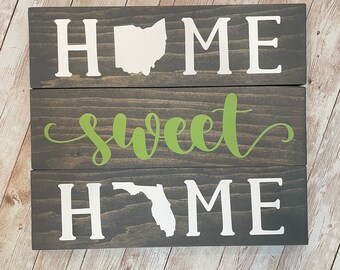 Ohio to Florida Home Sweet Home Wood Sign | Two States or Heart Home Sign | New Home Gift idea | Housewarming Gift Idea