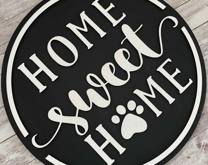 Dog Paw Home Sweet Home Round Wood Sign | Two State Home Sign | New Home Sign | Housewarming | Dog Home Sign