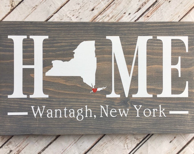 New York (NY) Home Sign customized with town name - 2 sizes available - NY New Home Gift