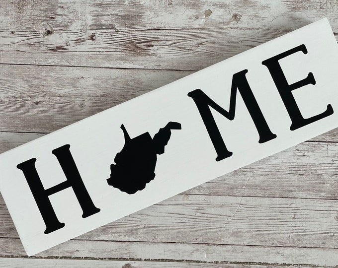West Virginia Home State Wood Sign | Housewarming Gift | Gallery Wall Decor | 3.5" x 12", 5.5" x 18" or 9" x 32" Sign | Realtor Gift