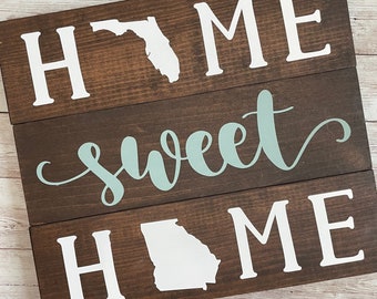 Florida to Georgia Home Sweet Home 2 State Wood Sign | Two State Home Sign | New Home Gift idea | Housewarming Gift Idea