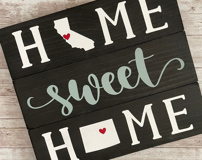 California to Colorado Home Sweet Home Wood Sign | Two States or Heart Home Sign | New Home Gift idea | Housewarming Gift Idea