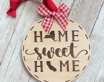 New York to California Home Sweet Home Wood Ornament | State to State Home | New Home Gift idea | Housewarming Gift | Christmas 2024