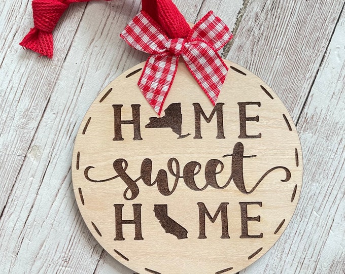 New York to California Home Sweet Home Wood Ornament | State to State Home | New Home Gift idea | Housewarming Gift | Christmas 2025