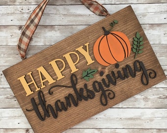 Happy Thanksgiving 9 X16" Sign with Ribbon Hanger | Pumpkin Sign | Thanksgiving Decorations | Rustic Thanksgiving Decoration