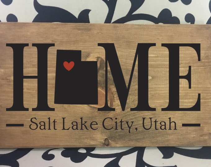 Utah (UT) Home State Sign - 2 sizes available - Customized with Utah town name  - Utah New Home Gift - Utah Realtor Closing Gift Idea