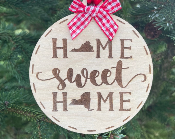 Virginia to New York Home Sweet Home Wood Ornament | State to State Home | New Home Gift idea | Housewarming Gift Idea | Christmas 2024