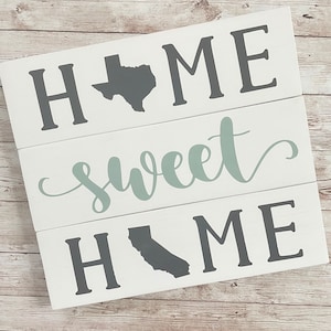 Texas to California Home Sweet Home Wood Sign | Two States or Heart Home Sign | New Home Gift idea | Housewarming Gift Idea