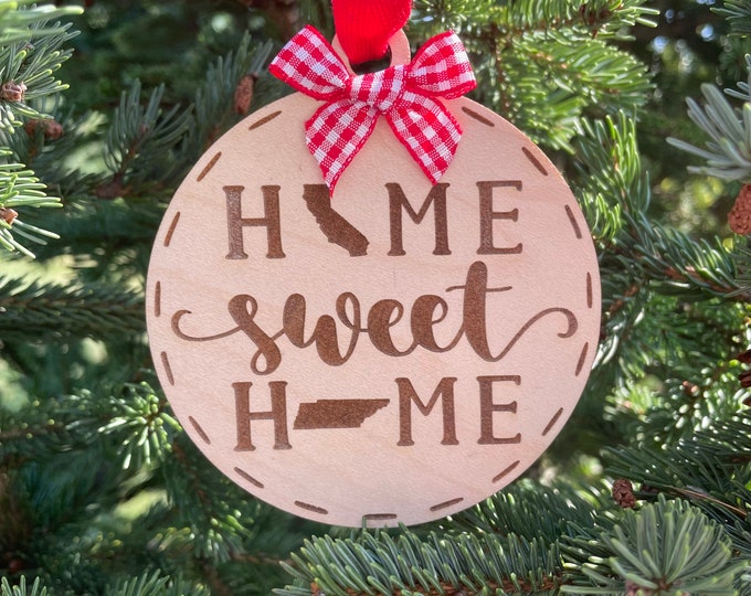 California to Tennessee Home Sweet Home Wood Ornament | State to State Home | New Home Gift idea | Housewarming Gift Idea | Christmas 2022