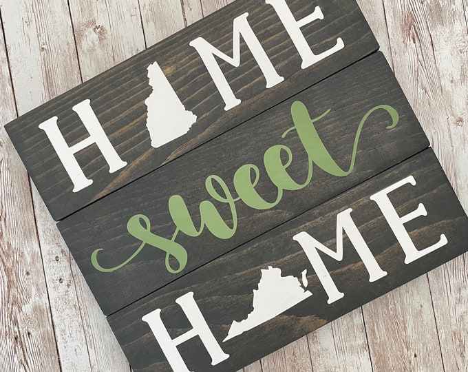 New Hampshire to Virginia Home Sweet Home Wood Sign | Two States or Heart Home Sign | New Home Gift idea | Housewarming Gift Idea