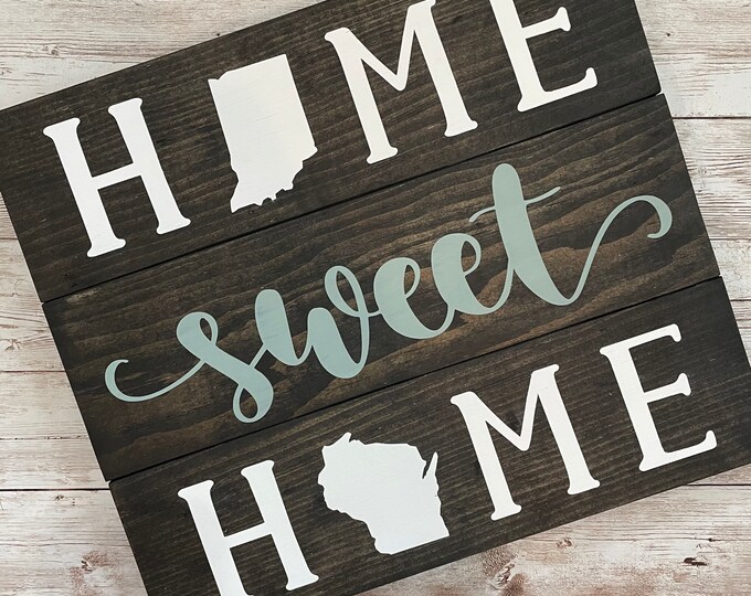 Indiana to Wisconsin State Sign | Two State Home Sign | New Home Gift idea | Housewarming Gift Idea | 2 State Sign | Moving away gift