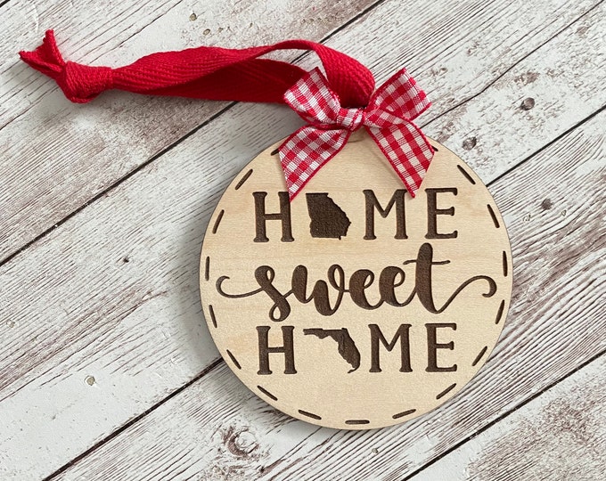 Georgia to Florida Home Sweet Home Wood Ornament | State to State Home | New Home Gift idea | Housewarming Gift Idea | Christmas 2025
