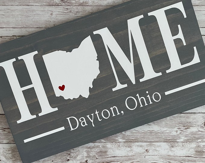 Ohio (OH) Home State Sign - 2 sizes available - Customized with town name - Ohio New Home Gift