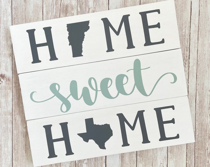 Vermont to Texas State Sign | Two State Home Sign | New Home Gift idea | Housewarming Gift Idea | 2 State Sign | Moving away gift