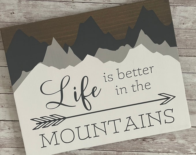 Life is better in the Mountains wood sign | 11 x 14 or 18"/24" Circle | Vacation Home Decor | Ski Lodge Decor