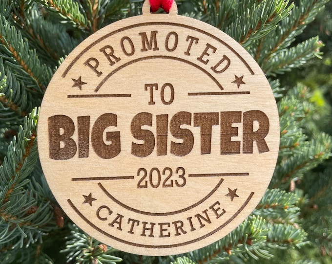 Promoted to Big Sister Christmas Ornament | Sibling Gift | New Baby Sibling Gift | 2025 Christmas Ornament