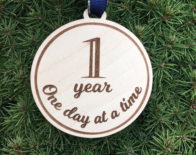 Year One Milestone Ornament | One Day at a Time Ornament Year Marker | Clean and Sober Gift Idea | 1 Year Sobriety Support Gift