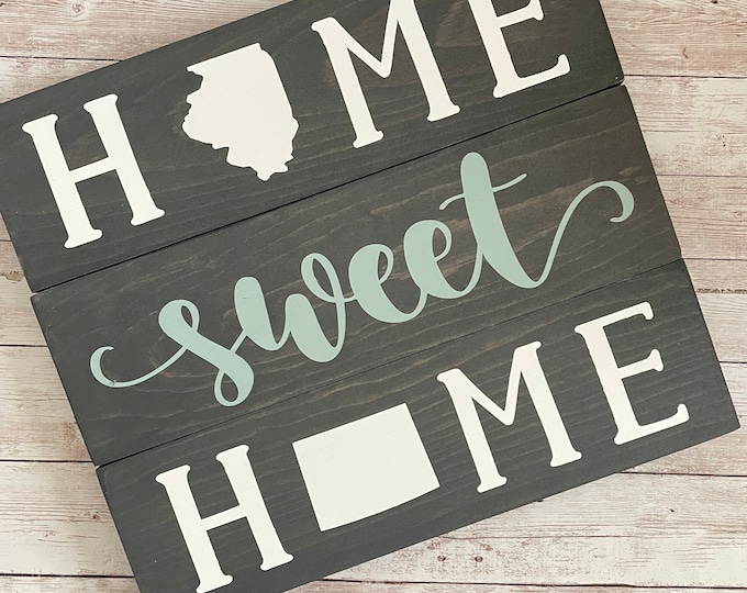 Illinois to Colorado Home Sweet Home Wood Sign | State to State Home Sign | New Home Gift idea | Housewarming Gift Idea