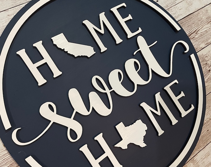 California to Texas Home Sweet Home Round Wood Sign | Two State Home Sign | New Home Sign | Housewarming | Farewell Gift