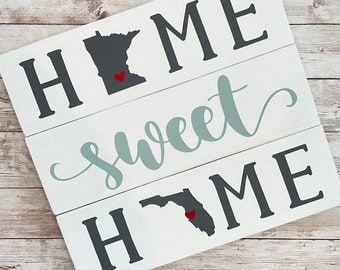 Two State Home Sweet Home Wood Sign: Minnesota to Florida