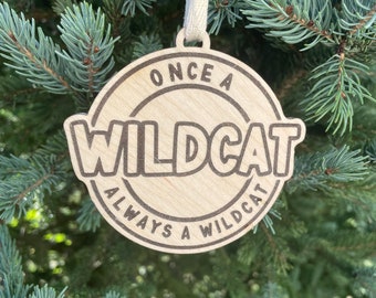 Once a Wildcat always a Wildcat School Ornament | School Mascot Ornament | Wildcat Team Spirit Ornament | Custom School Ornament