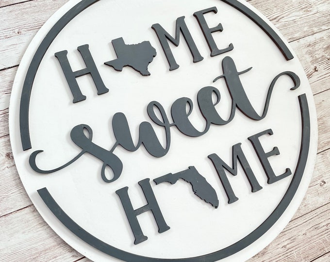 Texas to Florida Home Sweet Home Round Wood Sign | Two State Home Sign | New Home Sign | Housewarming | Farewell Gift